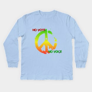 No Vote, No Voice Kids Long Sleeve T-Shirt